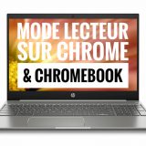 Mode lecteur sur Chrome et Chromebook